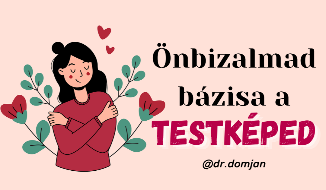 Önbizalmad bázisa a testképed